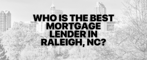 Best Mortgage Lender in Raleigh NC for Move-Up Buyers - Martini Mortgage Group