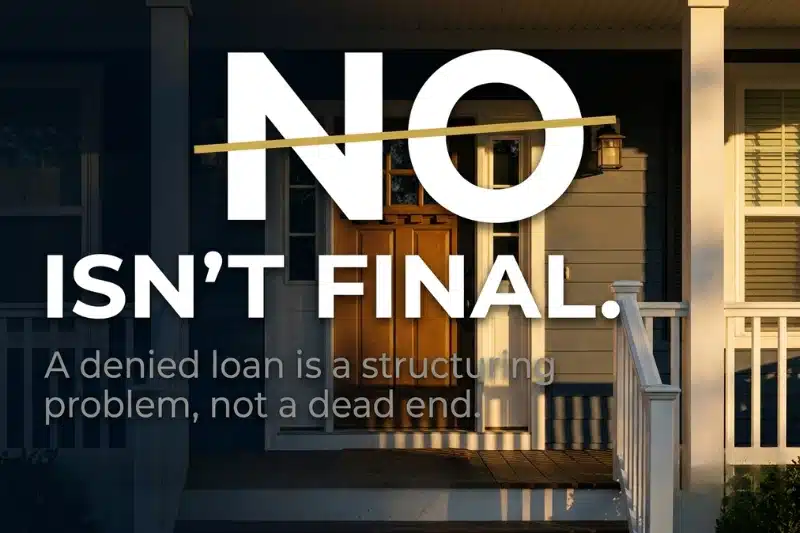 Mortgage Denied Under Contract NC? A No Isn’t Final